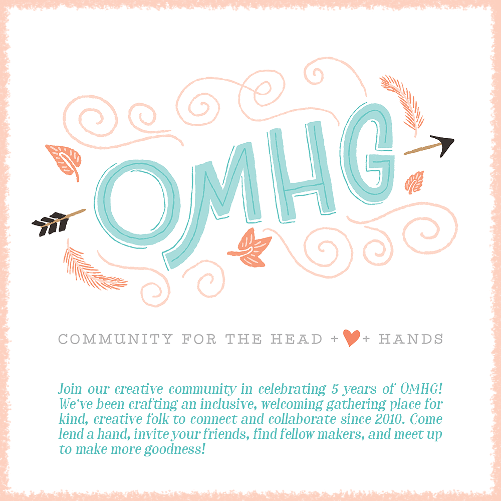 Celebrate 5 years of creative community with #OMHG!