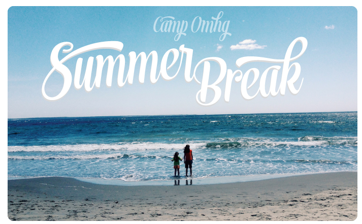 Camp OMHG, Summer Break, Postcards from Camp