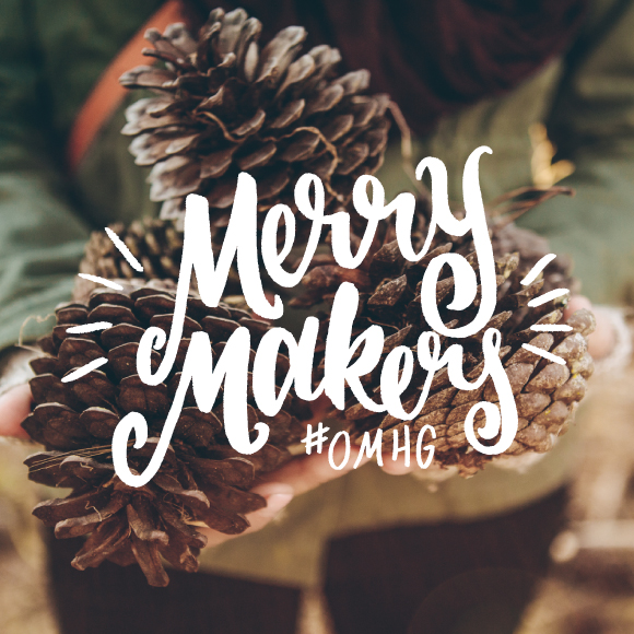 Merry Makers OMHG, lettering by Shauna Lynn Panczyszyn