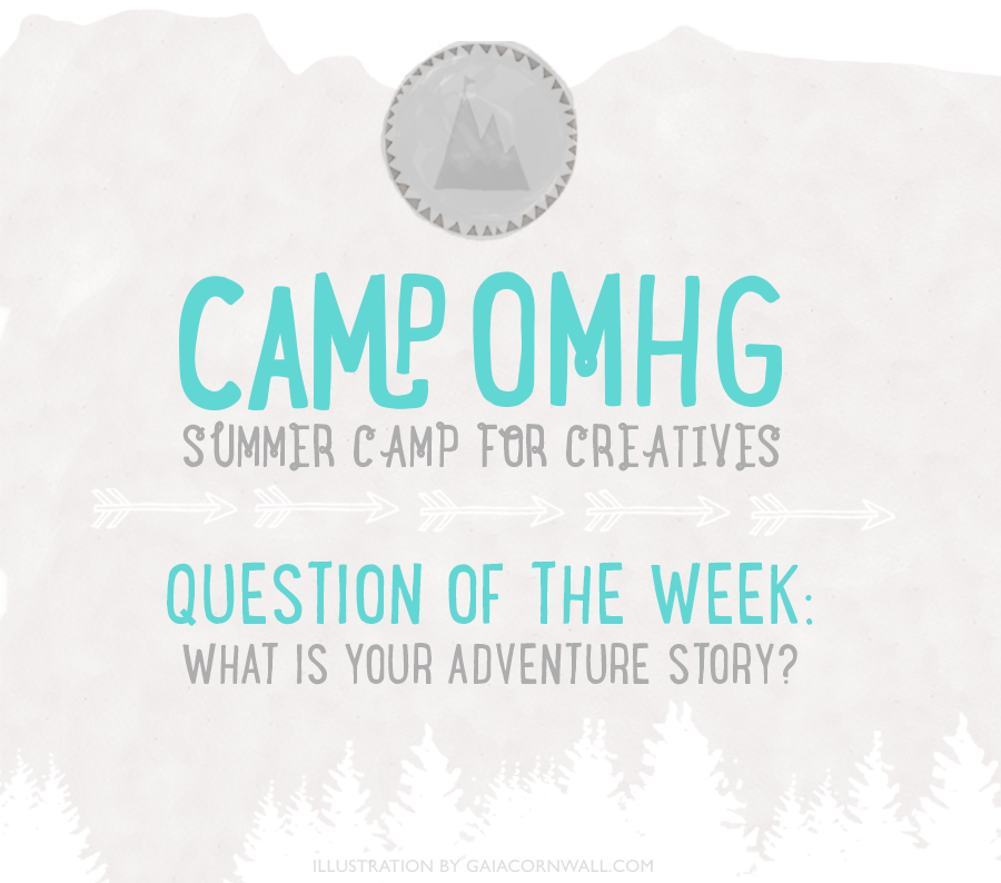 Question of the Week: What is your adventure story?